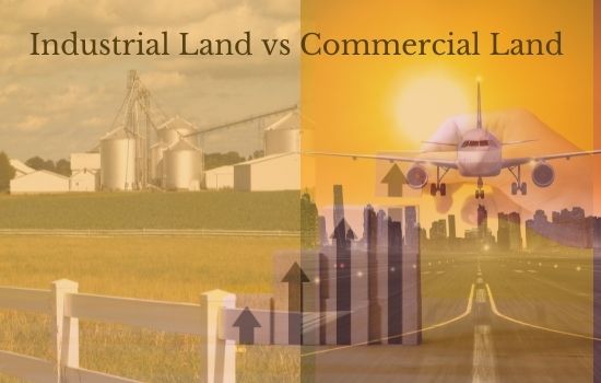 Industrial Land vs Commercial Land