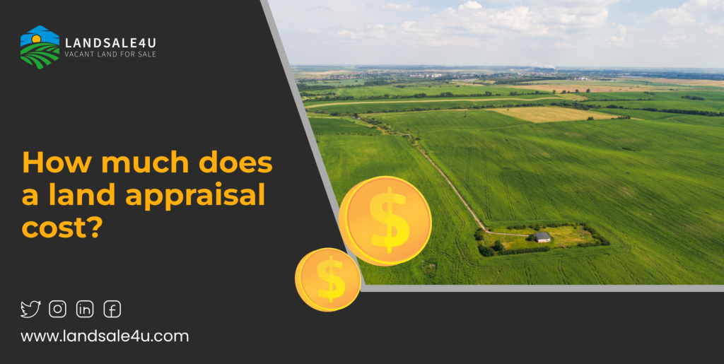 How Much Does A Land Appraisal Cost?